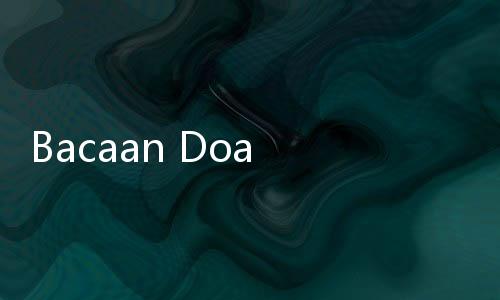 Bacaan Doa Buka Puasa Ayyamul Bidh Bulan Syawal 2024